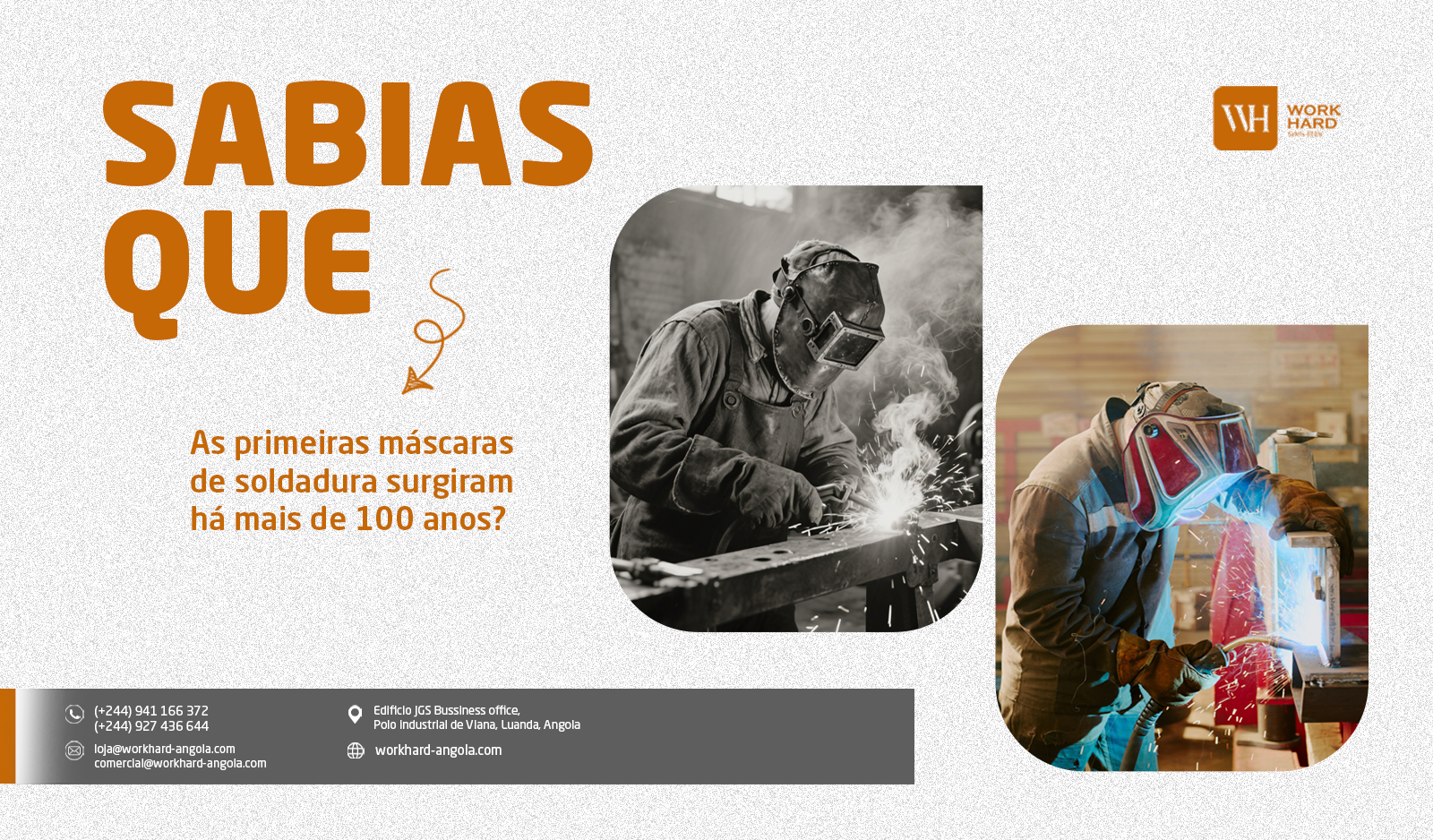 Sabia que as primeiras máscaras de soldadura datam de mais de 100 anos?